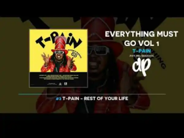 Everything Must Go Vol 1 BY T-Pain